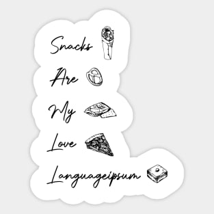 snacks are my love language. for snacks food lovers  Funny Valentines Day Sticker
